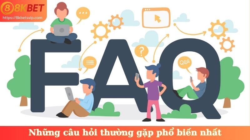 Những câu hỏi thường gặp phổ biến nhất